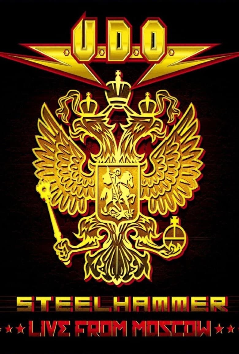 U.D.O. - Steelhammer - Live from Moscow