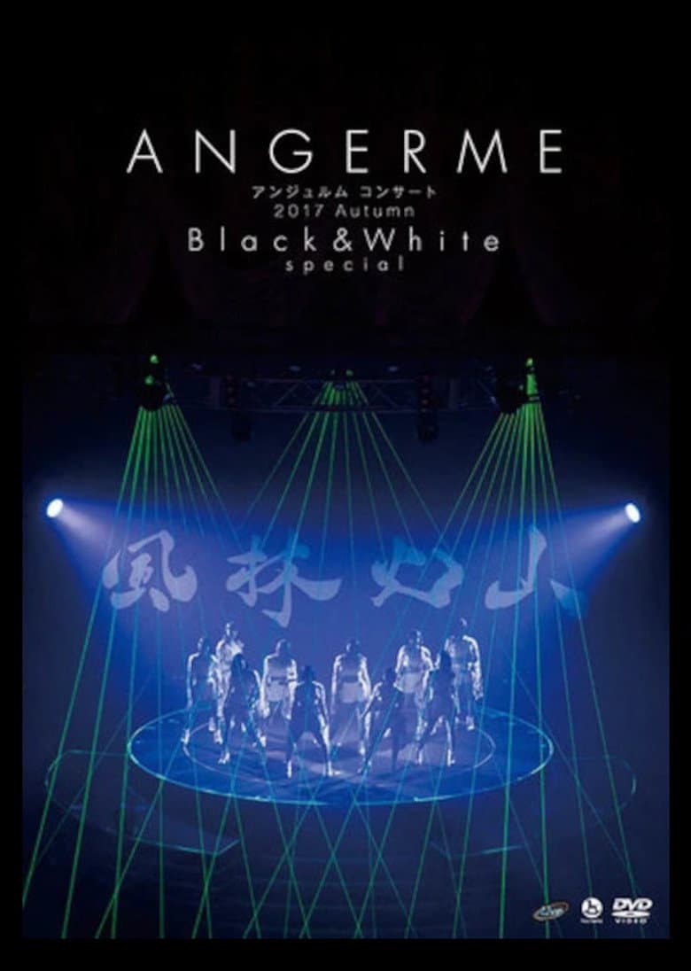 ANGERME Concert 2017 Autumn "Black & White" special ~Fuurinkazan~