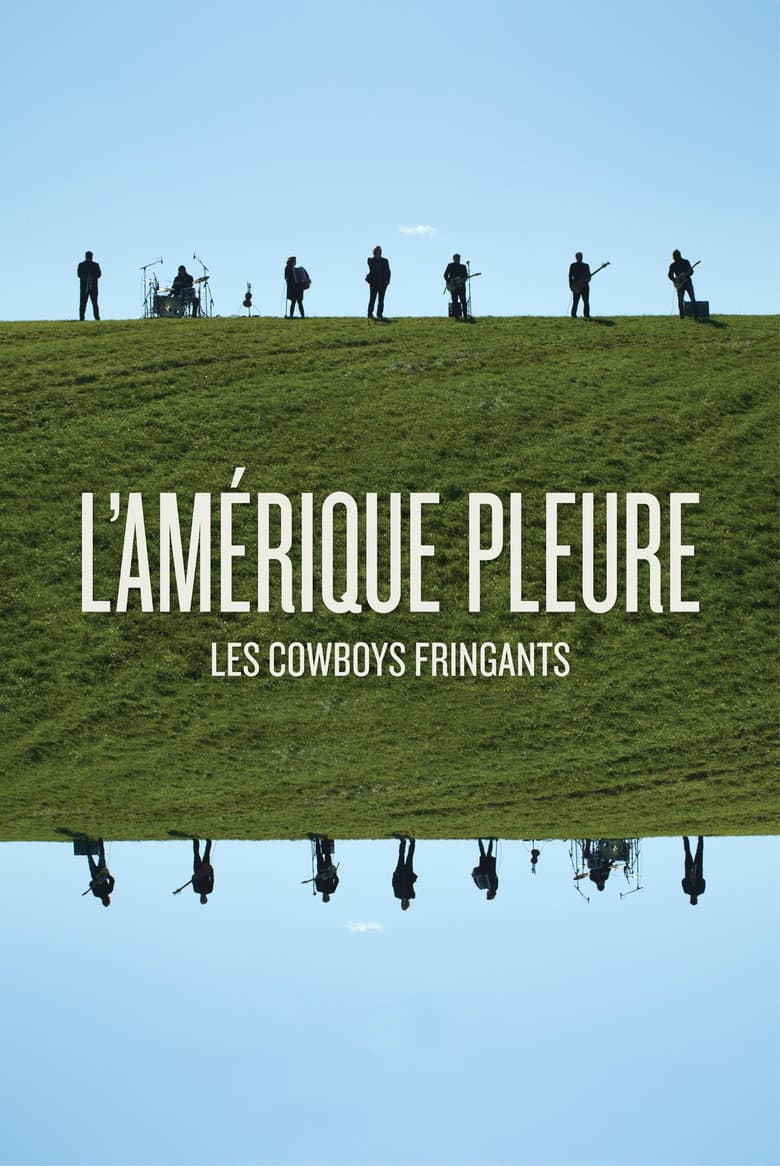 Les Cowboys Fringants - L’Amérique Pleure