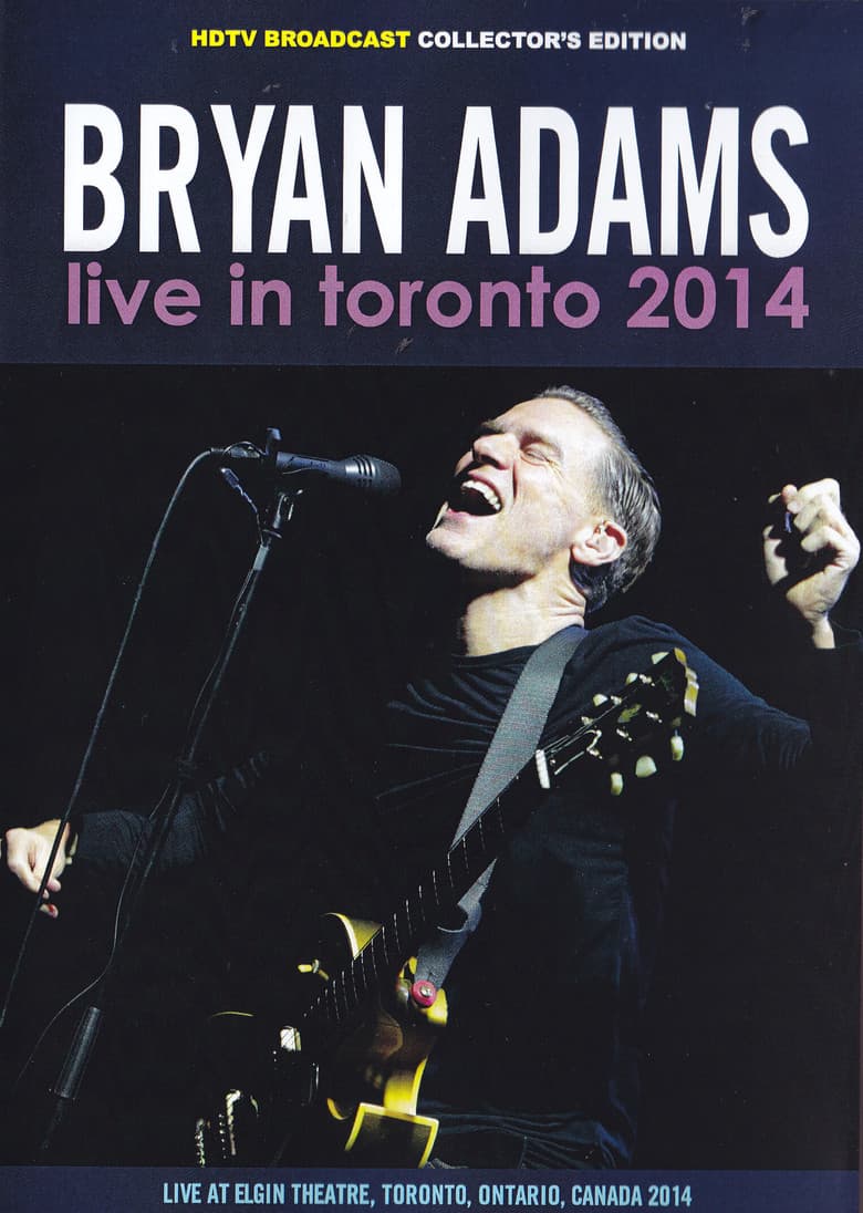 Bryan Adams - Live in Toronto