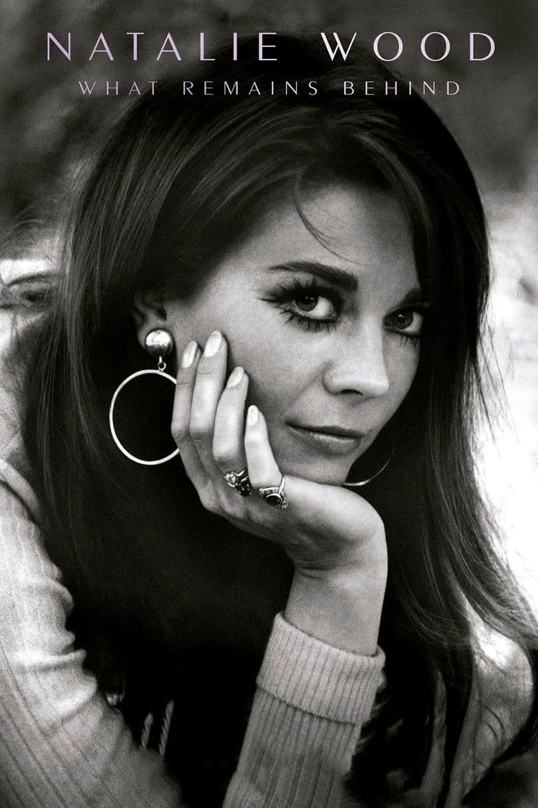 Natalie Wood: What Remains Behind