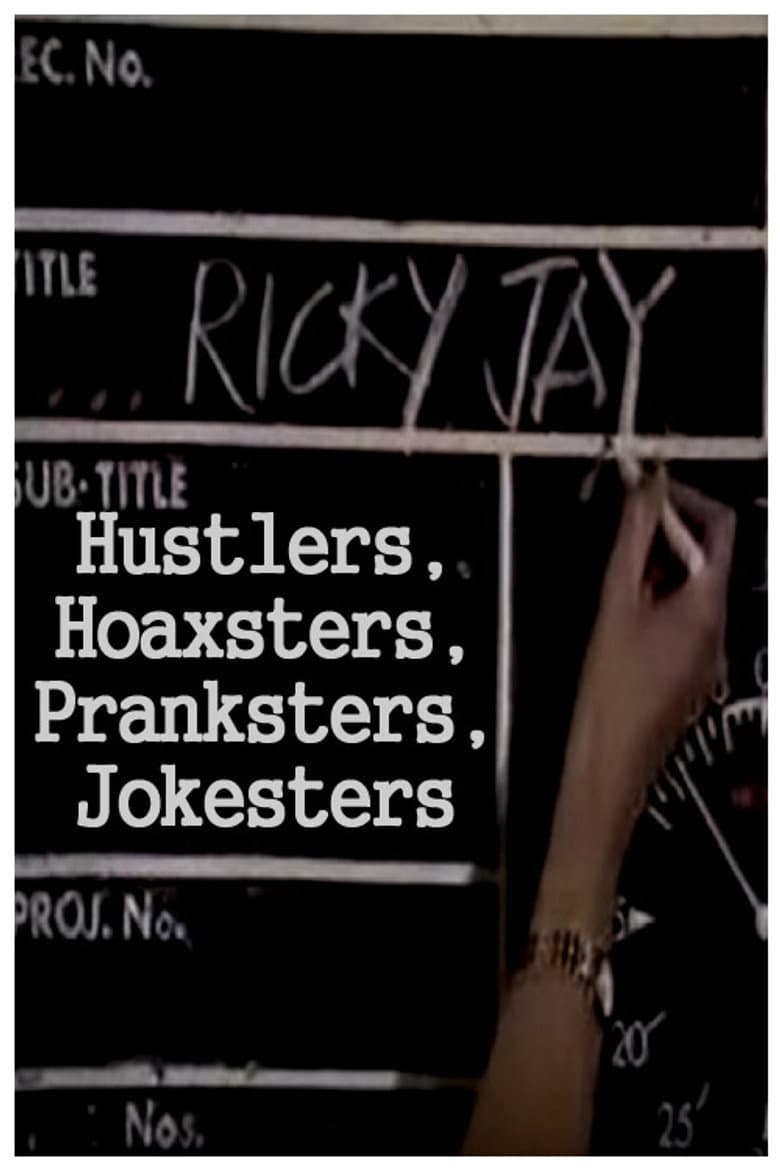 Hustlers, Hoaxsters, Pranksters, Jokesters and Ricky Jay