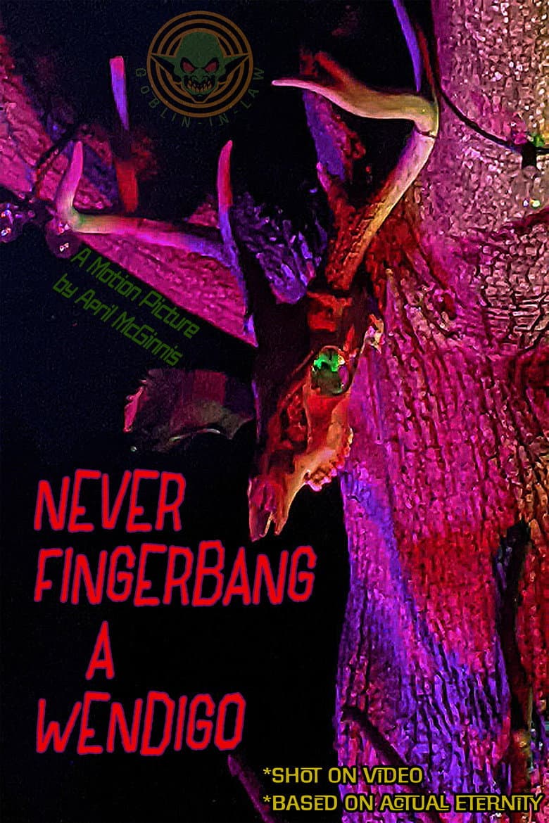 Never Fingerbang a Wendigo