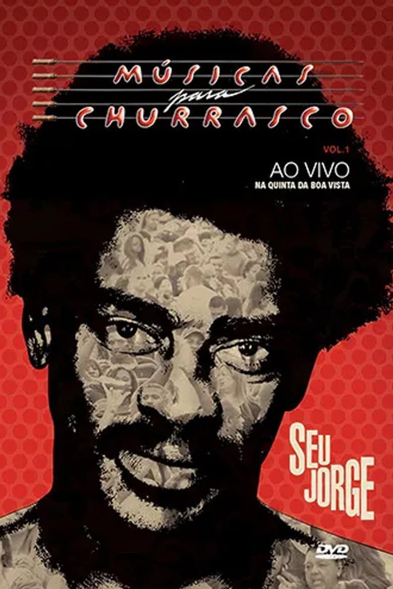 Seu Jorge: Músicas para Churrasco, Vol. 01