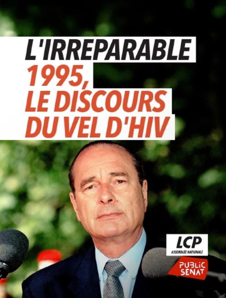 L'irréparable - 1995, le discours du Vel d'Hiv