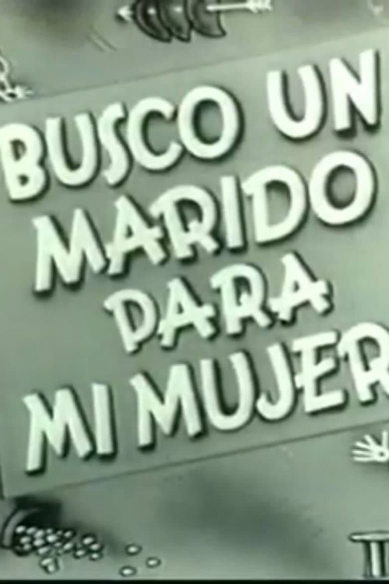 Busco un marido para mi mujer