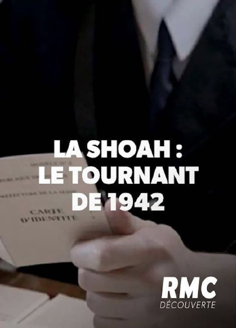 La Shoah en France, Le Tournant de 1942