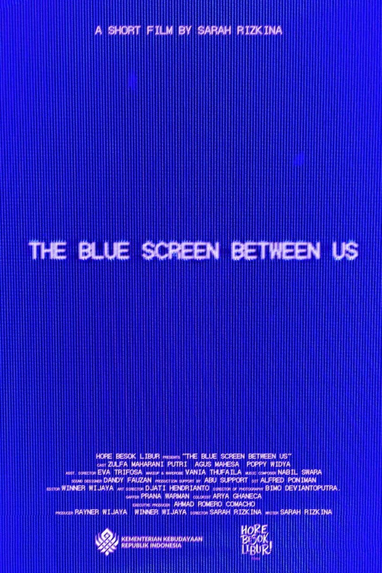 The Blue Screen Between Us