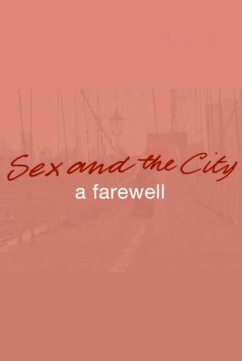 Sex and the City: A Farewell