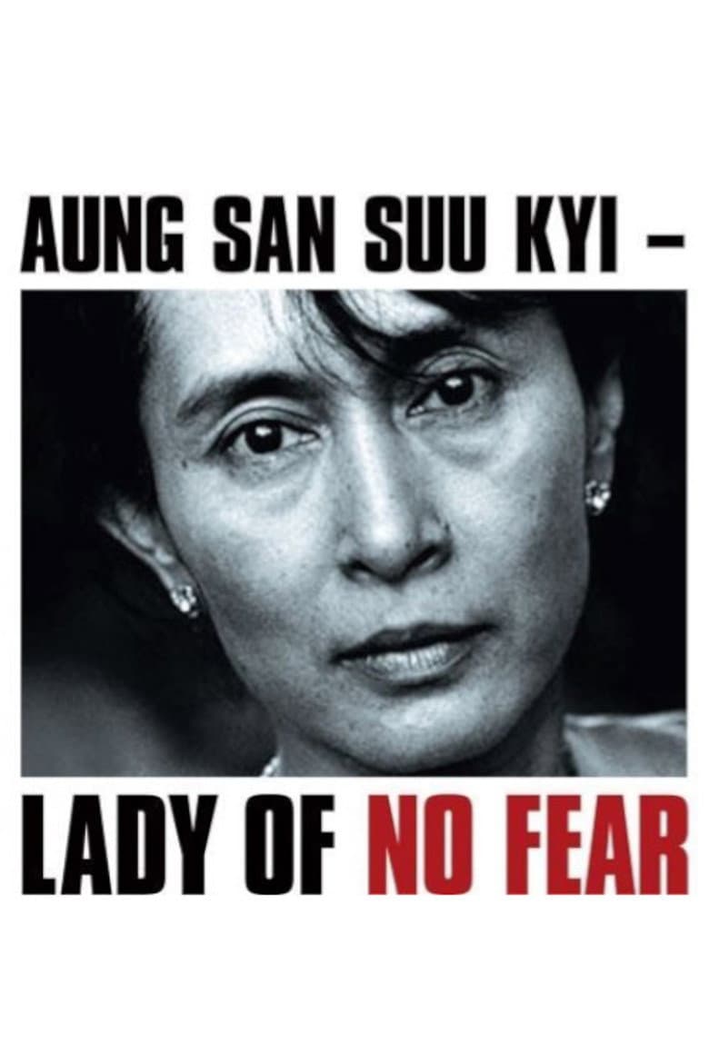 Aung San Suu Kyi: Lady of No Fear
