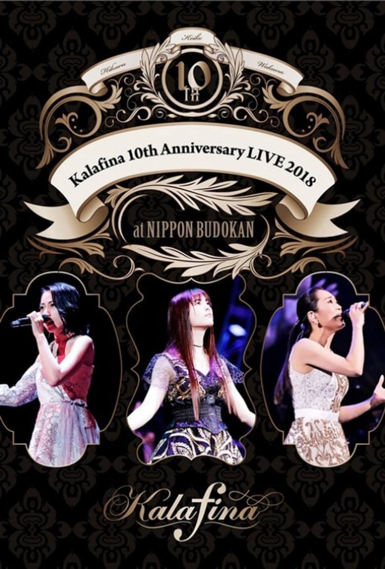 Kalafina 10th Anniversary LIVE 2018 at NIPPON BUDOKAN
