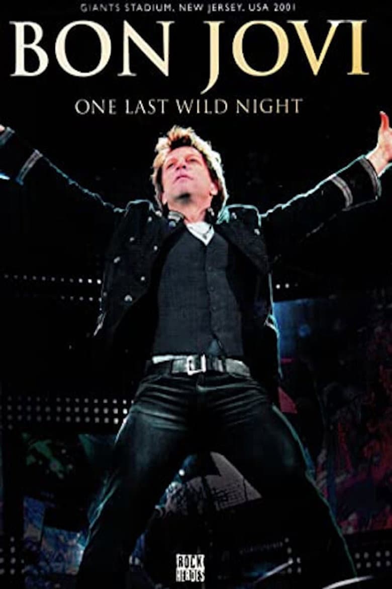 Bon Jovi | One Last Wild Night