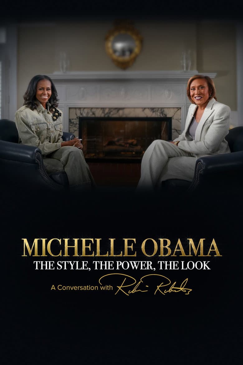 Michelle Obama: The Style, The Power, The Look – A Conversation with Robin Roberts
