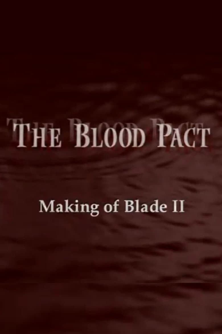 The Blood Pact: The Making of 'Blade II'