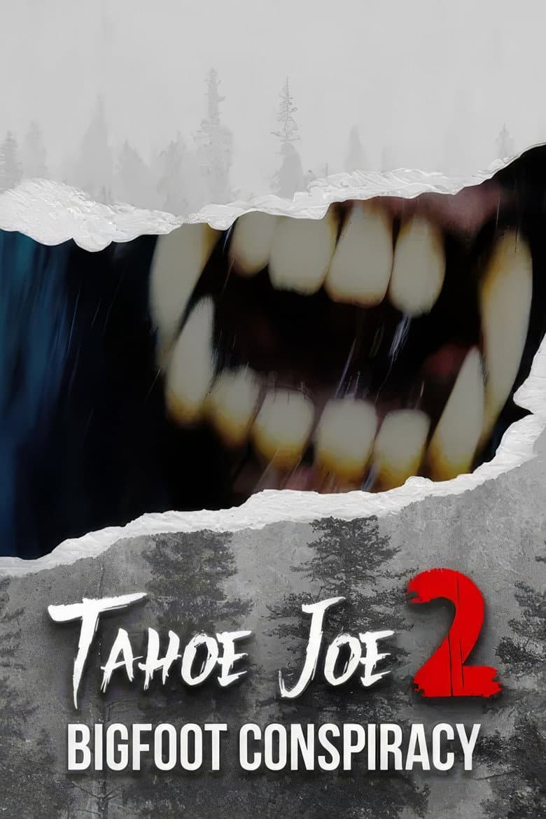 Tahoe Joe 2: The Sierra Nevada Bigfoot Conspiracy