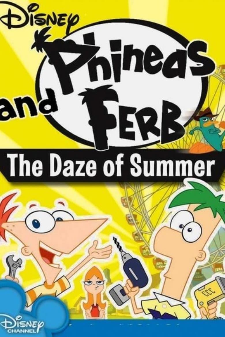 Phineas and Ferb: The Daze of Summer