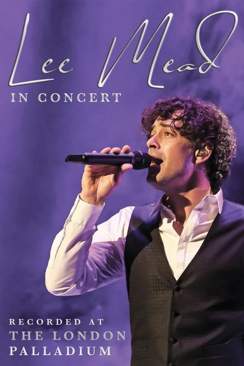 Lee Mead in Concert (Live from the London Palladium)
