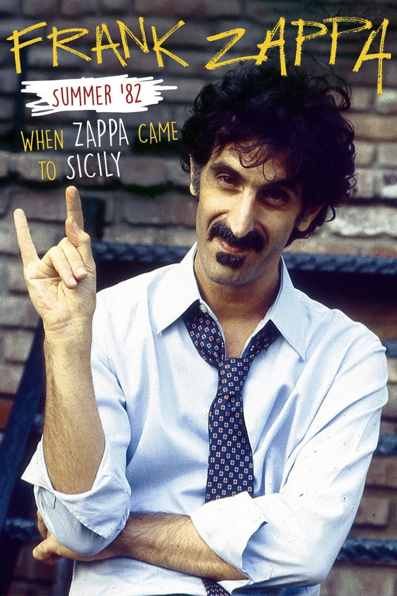Frank Zappa – Summer '82: When Zappa Came to Sicily
