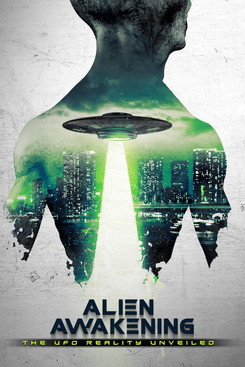 Alien Awakening: The UFO Reality Unveiled