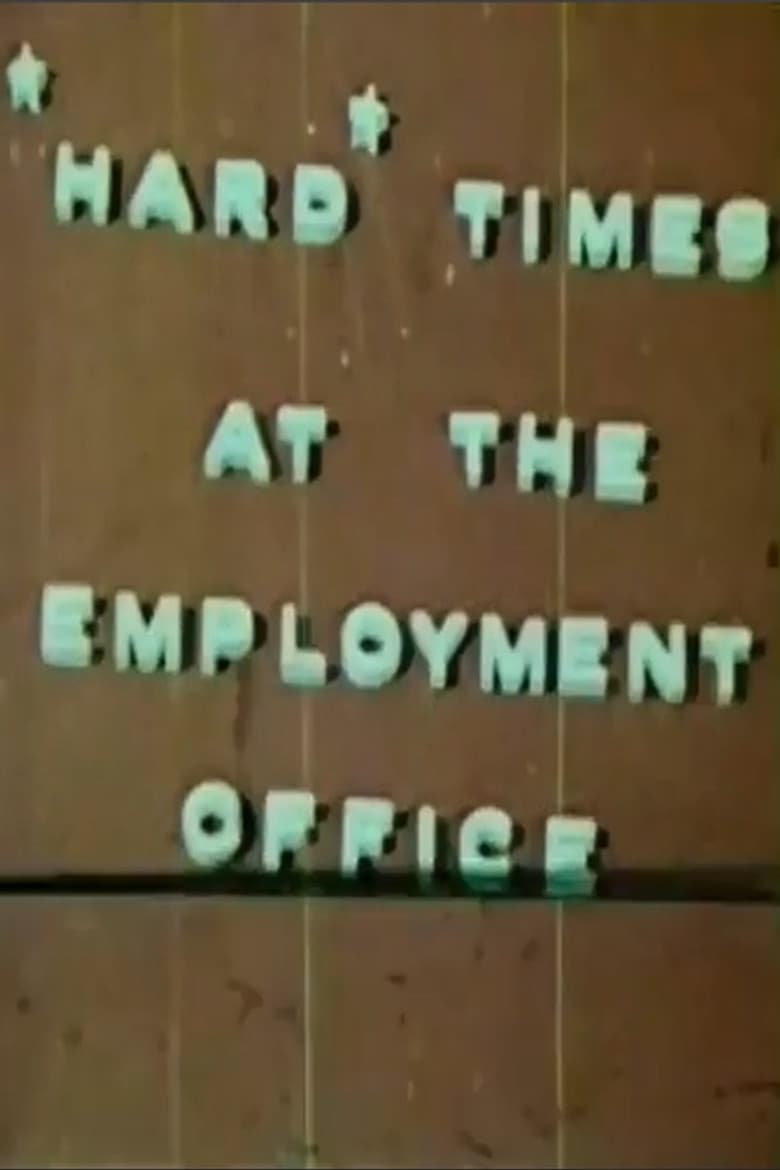 Hard Times At The Employment Office