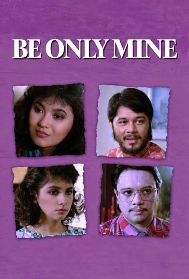 Be Only Mine