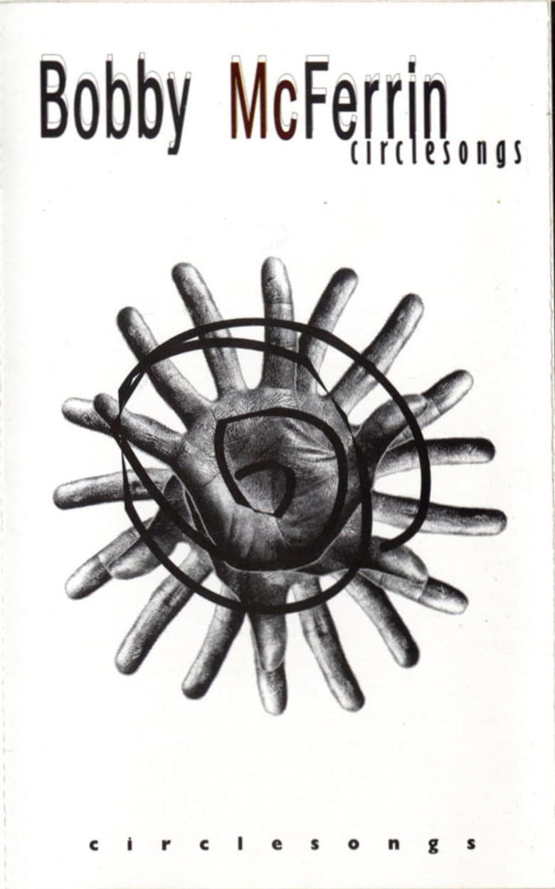 Bobby McFerrin - Circlesongs