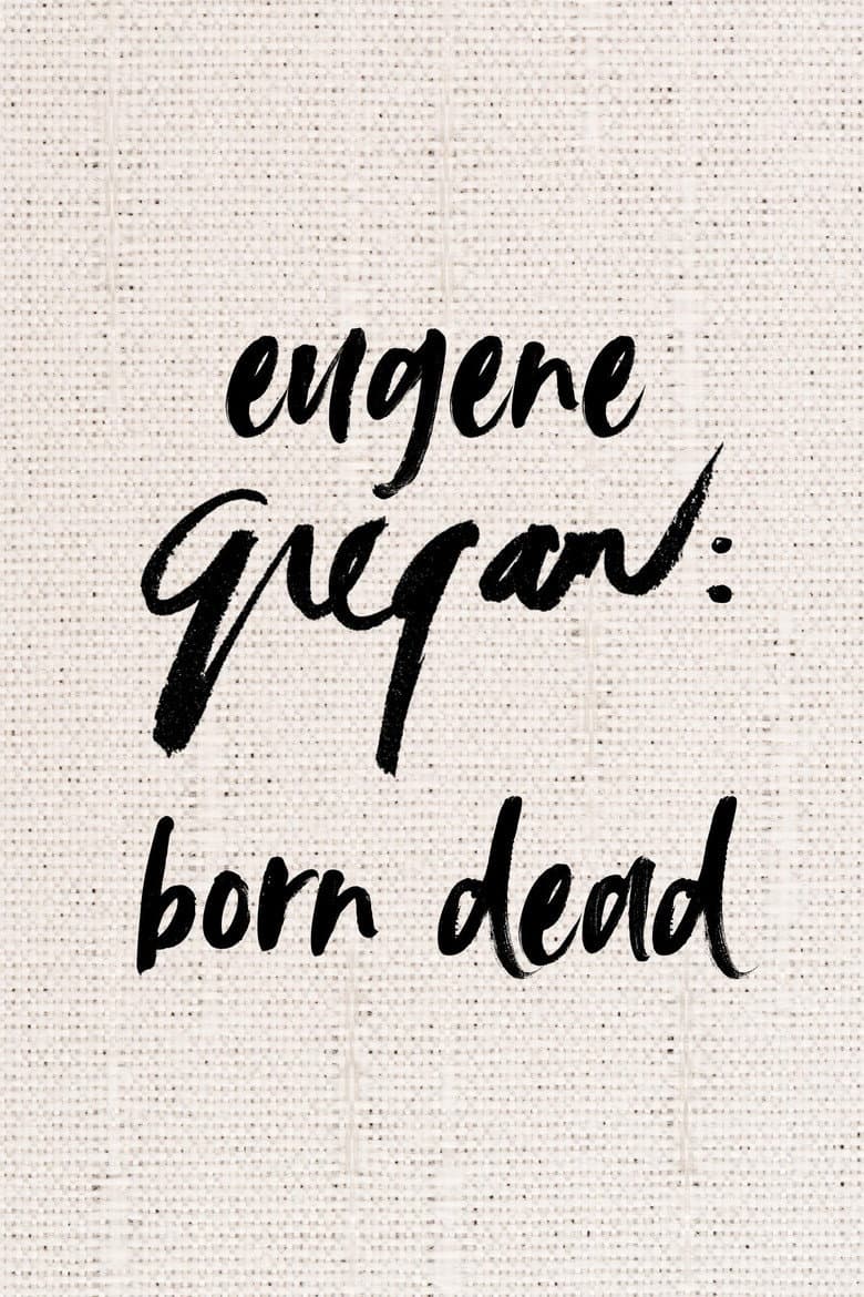 Eugene Gregan: Born Dead