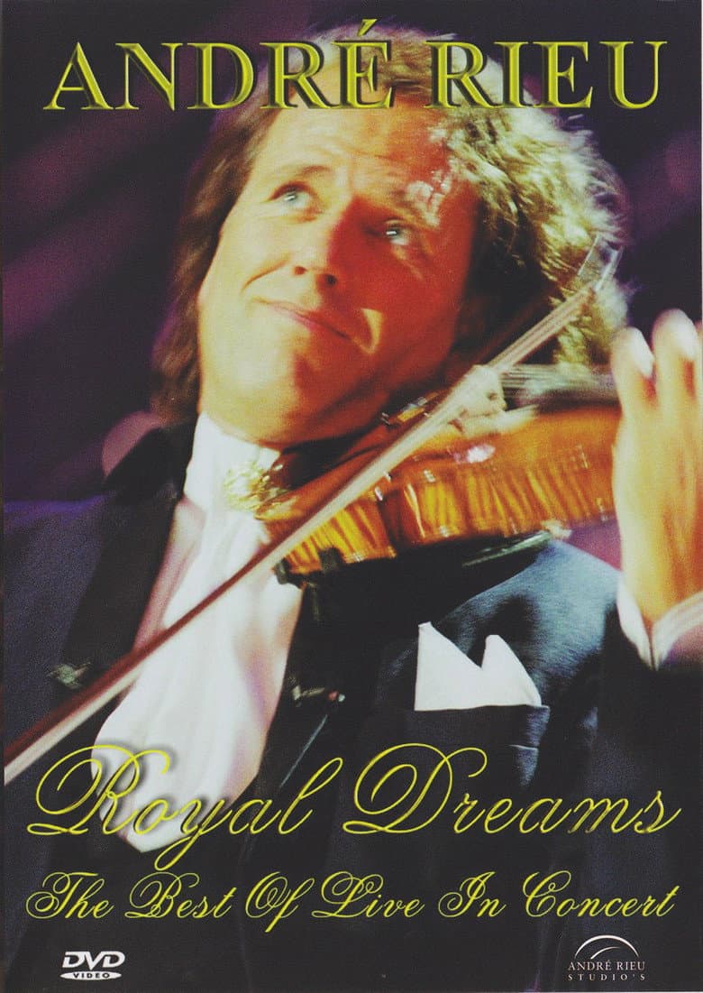 Andre Rieu : Royal Dreams