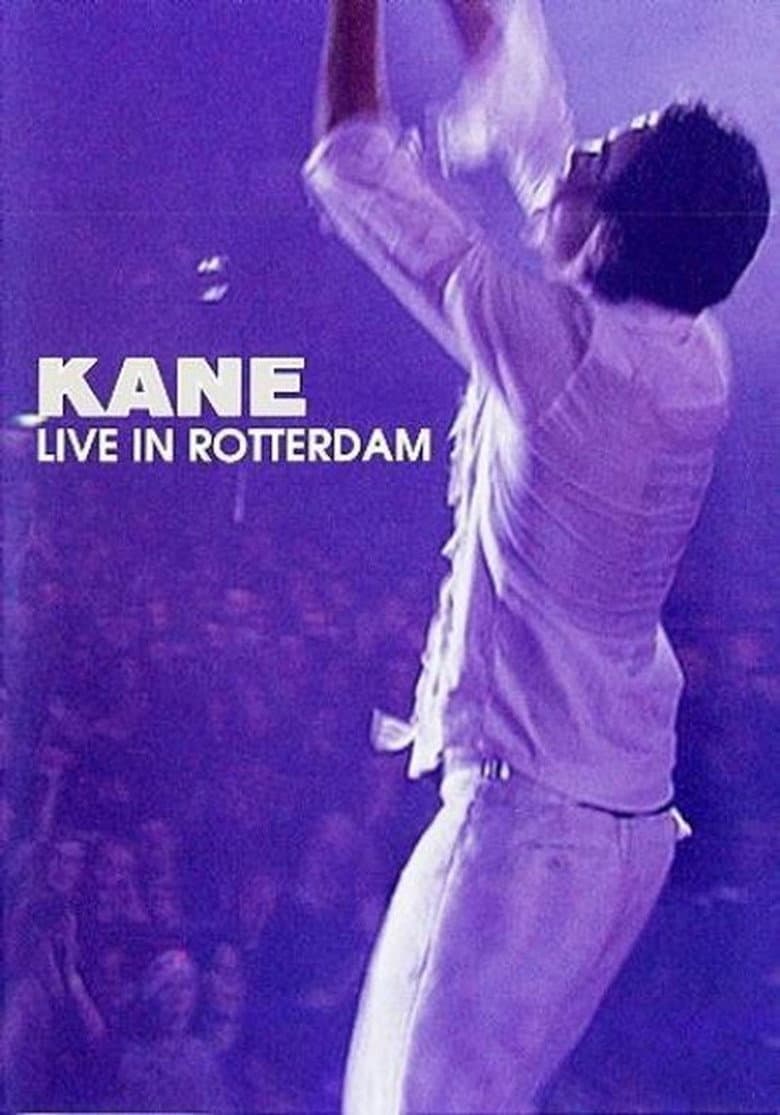 Kane: Live in Rotterdam