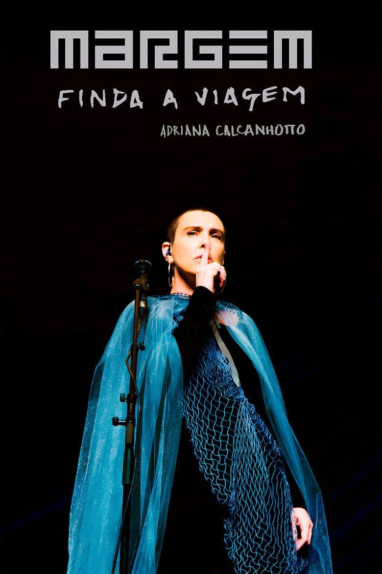 Adriana Calcanhotto: Margem, Finda A Viagem