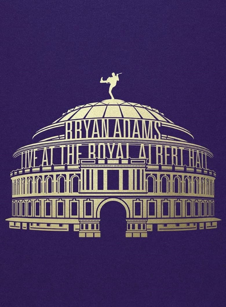 Bryan Adams - Waking Up the Neighbours Live At The Royal Albert Hall