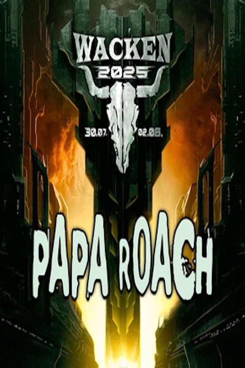 Papa Roach - Live at Wacken Open Air 2025