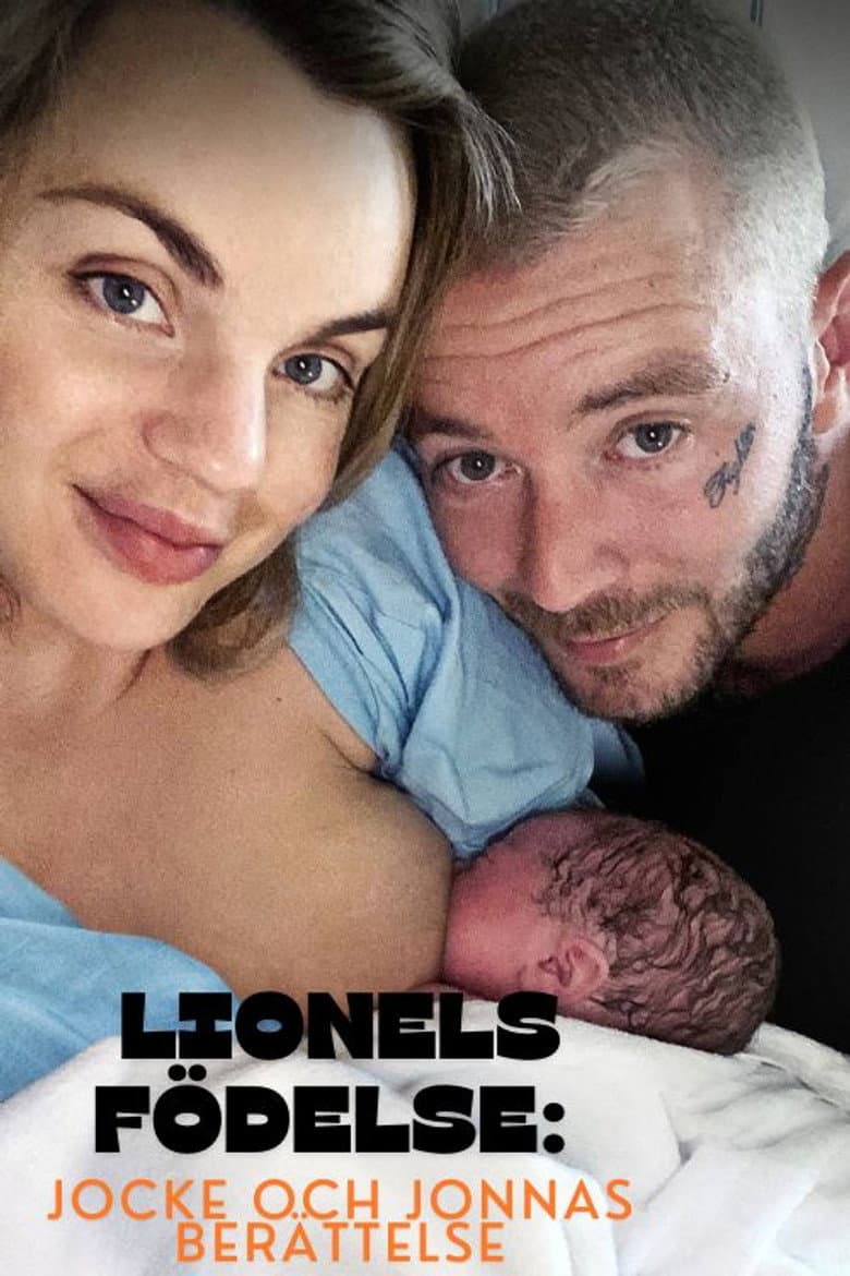 Lionels födelse: Jocke och Jonnas berättelse