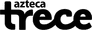 Azteca Trece