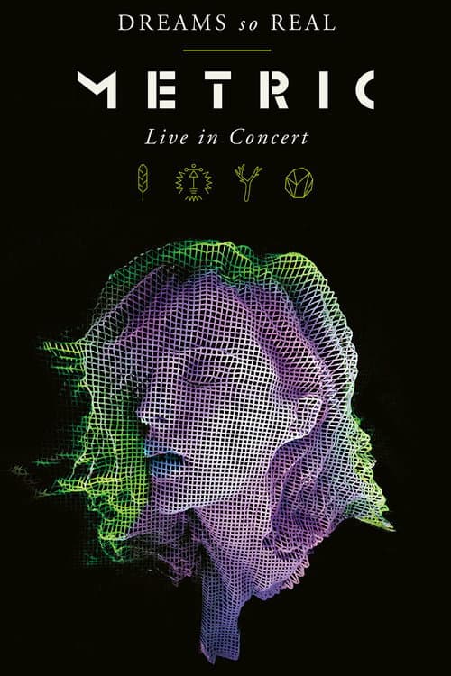 Metric: Dreams So Real (Live In Concert)