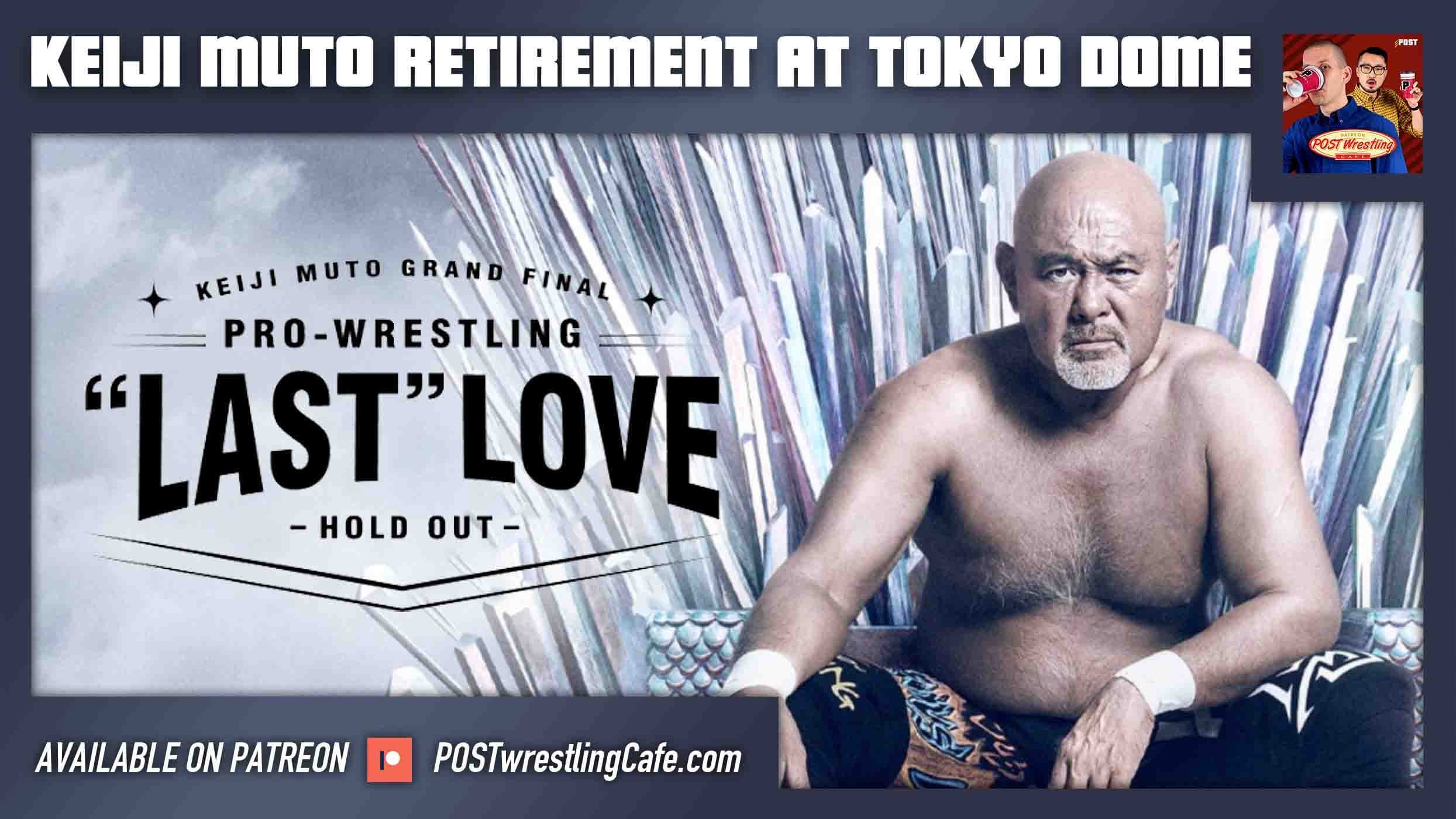 NOAH: Keiji Muto Grand Final Pro-Wrestling "Last" Love ~Hold Out~