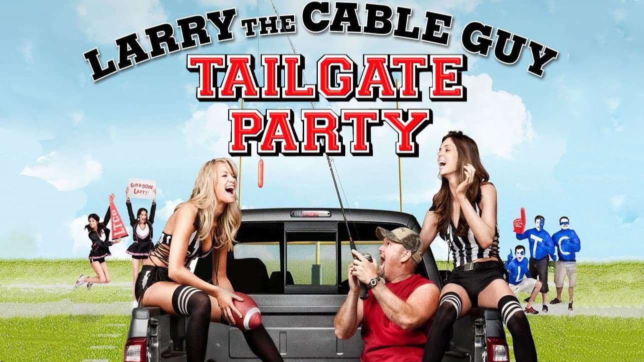 Larry the Cable Guy: Tailgate Party