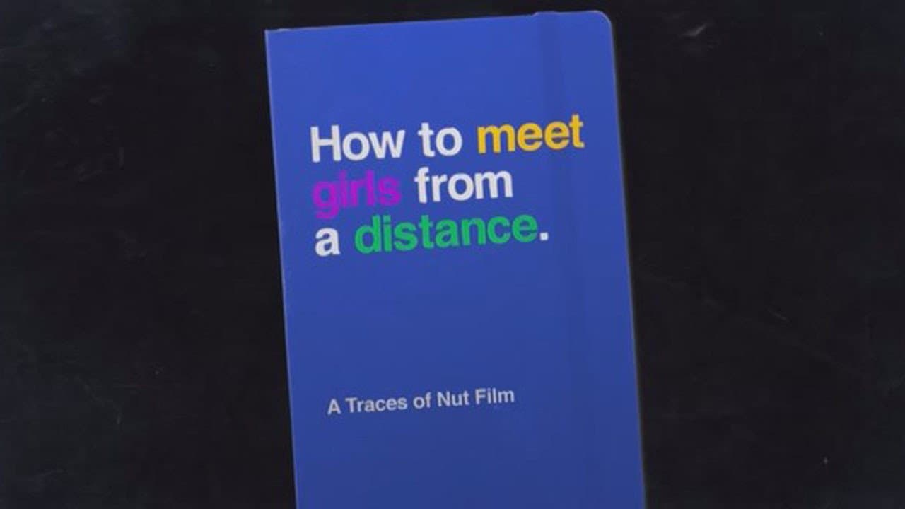 How to Meet Girls from a Distance