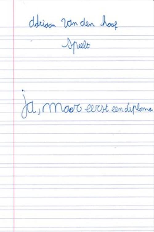 Adriaan Van den Hoof: Ja, Maar eerst een diploma