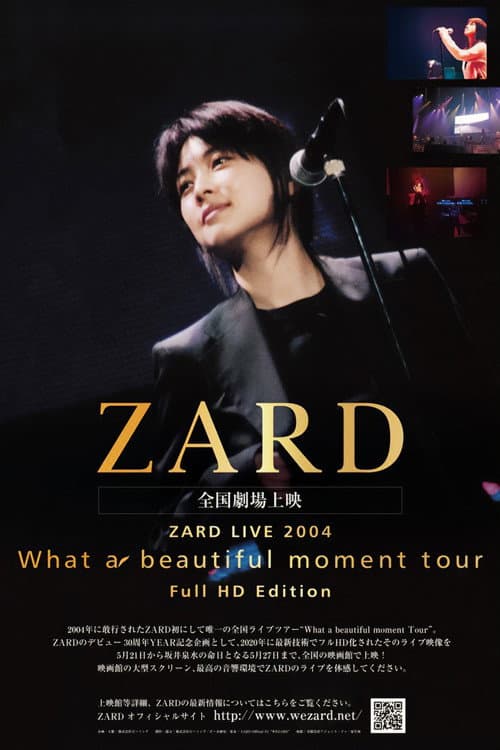 ZARD LIVE 2004“What a beautiful moment”(Full HD Edition)