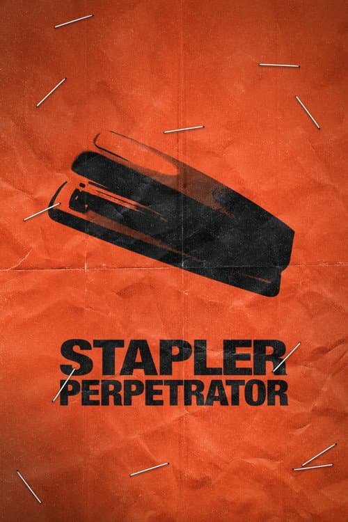 Stapler Perpetrator