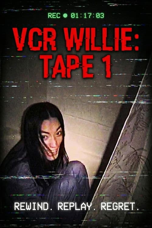 VCR Willie: Tape 1