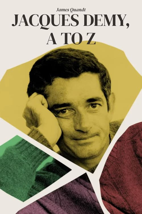Jacques Demy, A to Z