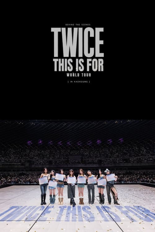 TWICE THIS IS FOR WORLD TOUR IN KAOHSIUNG