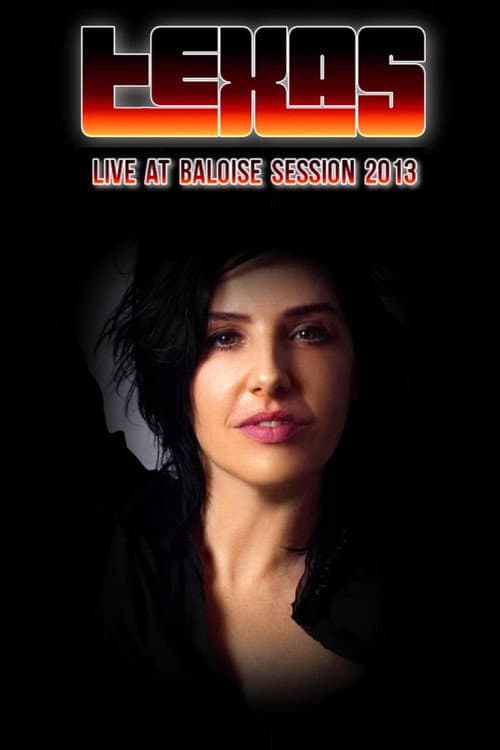 Texas - Live at Baloise Session