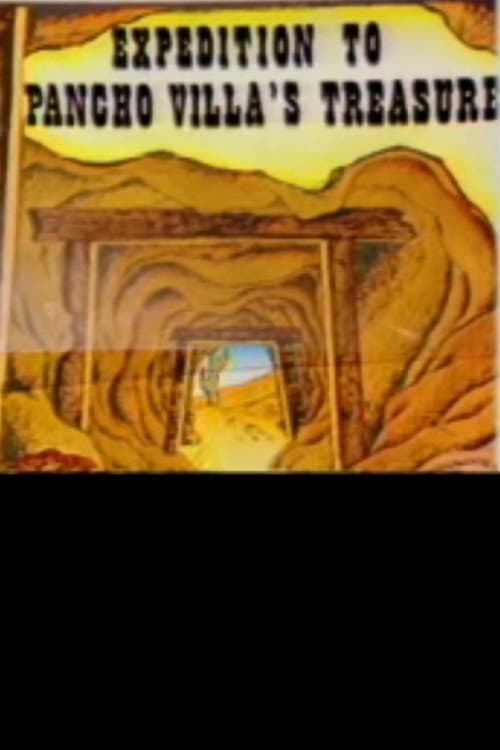 Pancho Villa's Treasure