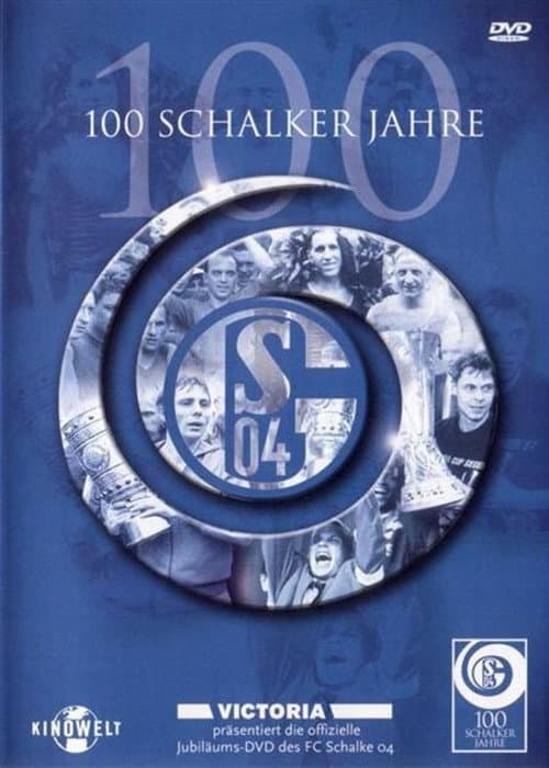 100 Schalker Jahre