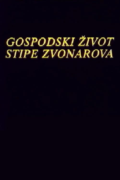 The Life of Stipe Zvonarov
