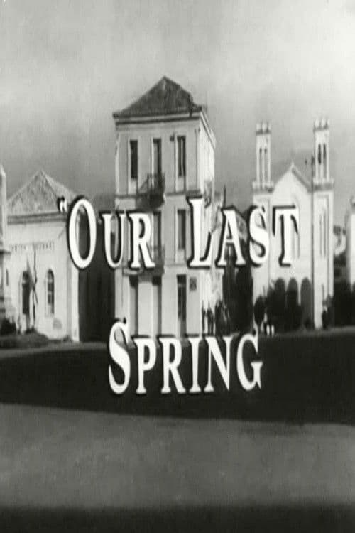 Our Last Spring