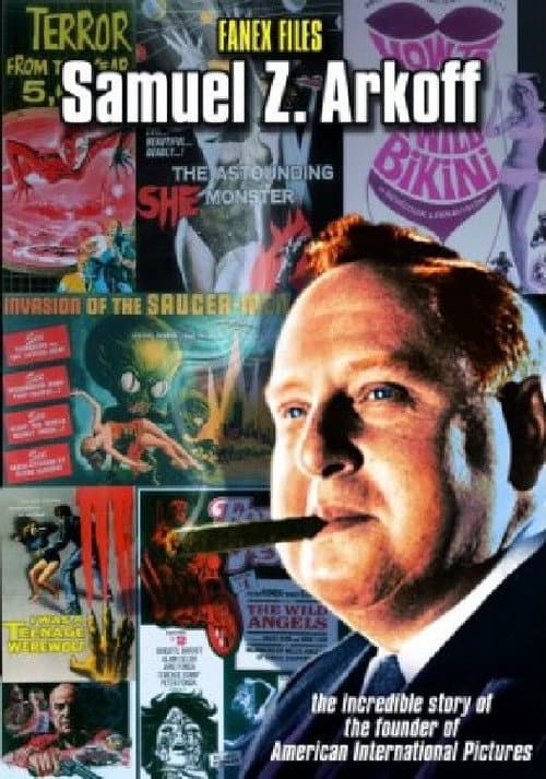 The Fanex Files, Volume 2: Samuel Z. Arkoff